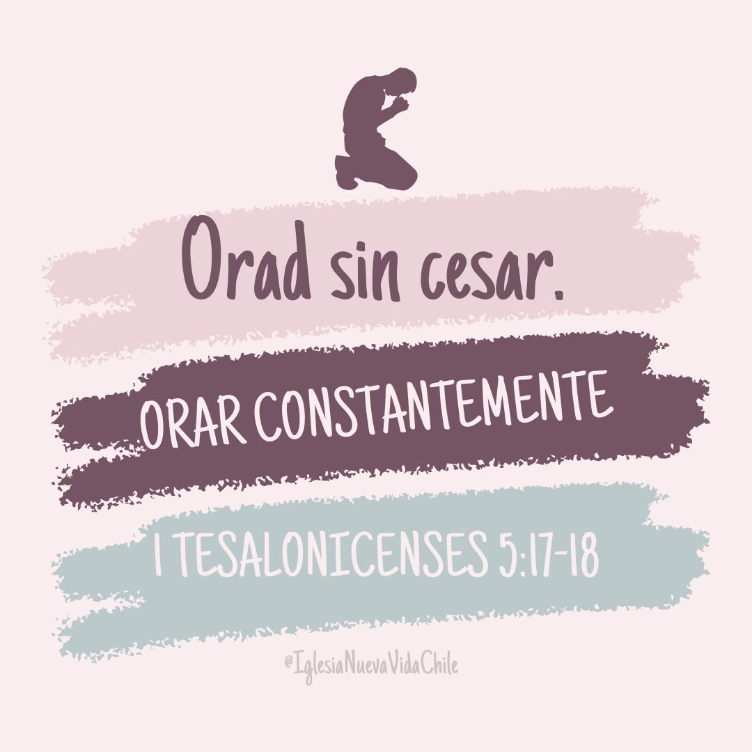 ORA CONSTANTEMENTE «1 Tesalonicenses 5:17» – DEVOCIONAL